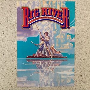 Two Sided Flyer Big River: The Adventures of Huckleberry Finn Broadway Color 9x6